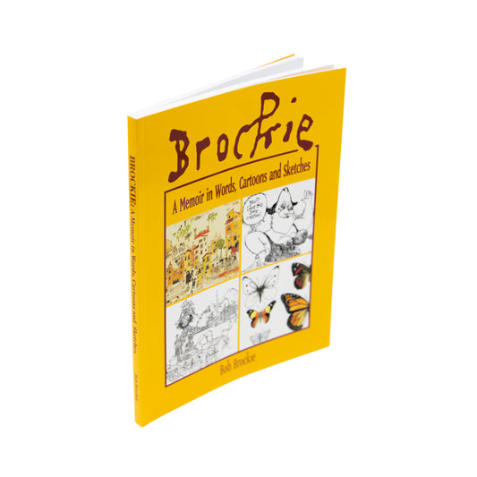 Brockie: A memoir in words, cartoon and sketches - Bob Brockie